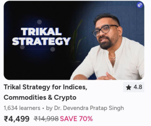 Trade With Dr Devendra Trikal Strategy For Indices , Commodities & Crypto