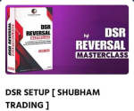 DSR REVERSAL by Shubham Trading