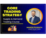 Mahesh Kaamath Core Trading Strategy- Master Supply and Demand Trading Course